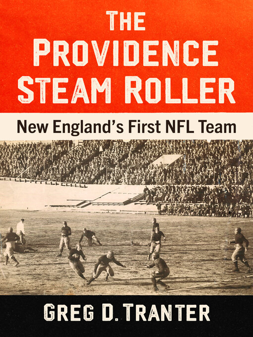Title details for The Providence Steam Roller by Greg D. Tranter - Available